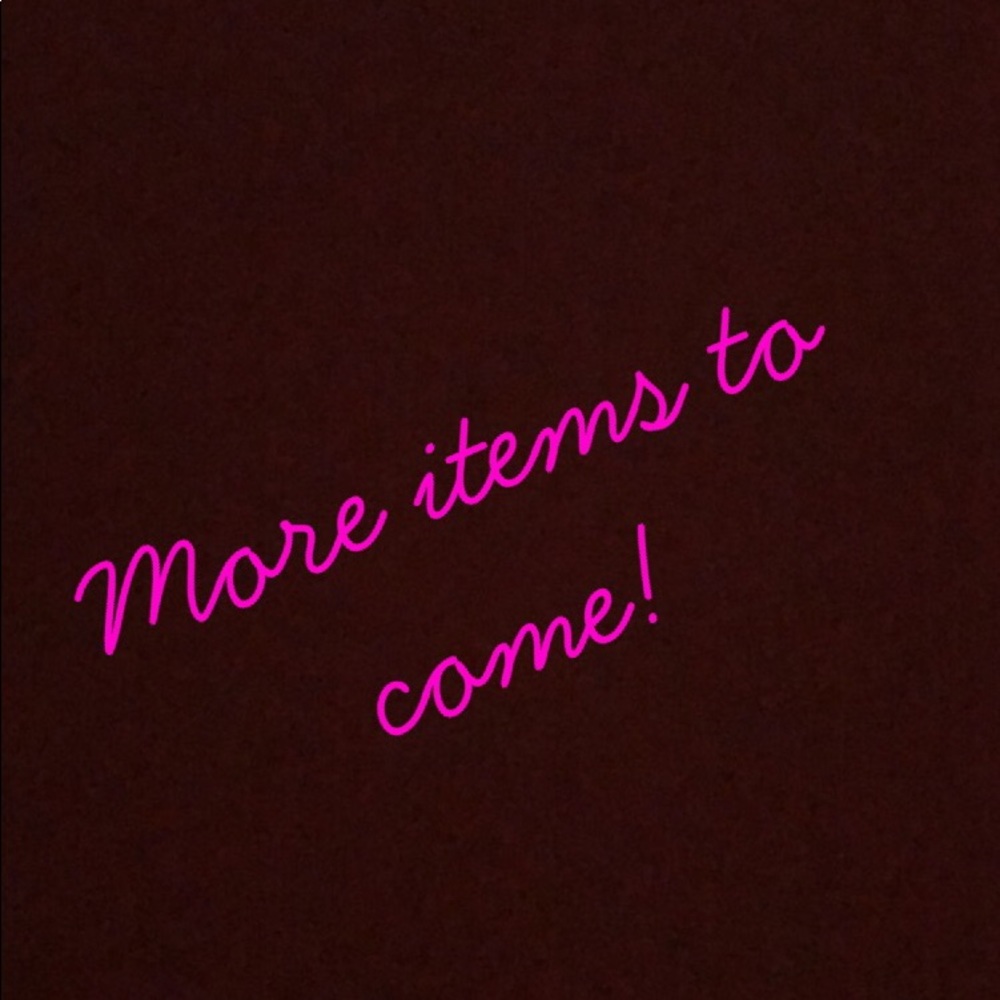 More items to come!
